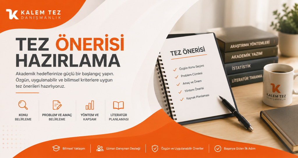 Tez Önerisi Hazırlama ve Yazım Kılavuzu
