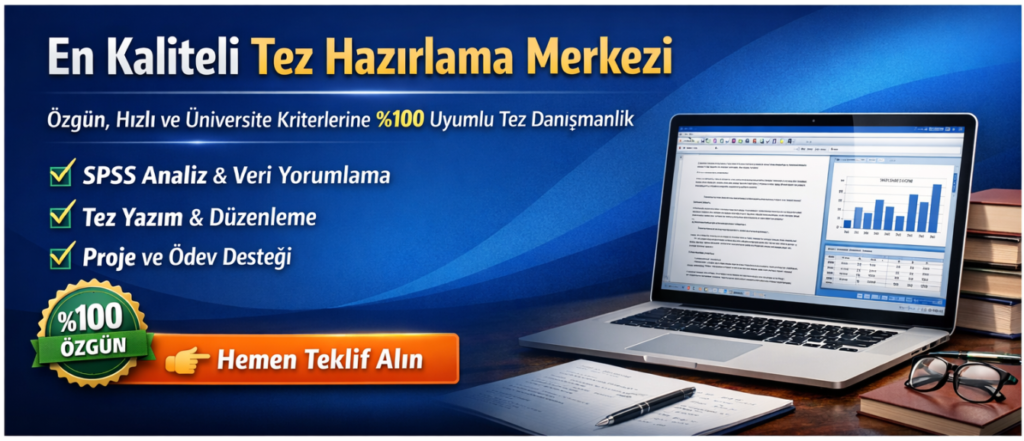 En Kaliteli Tez Hazırlama Merkezi