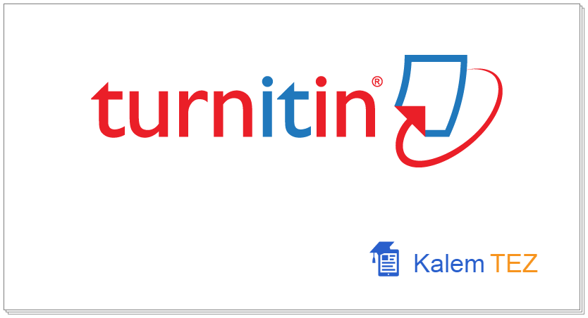 Turnitin İntihal Raporu Nasıl Alınır?