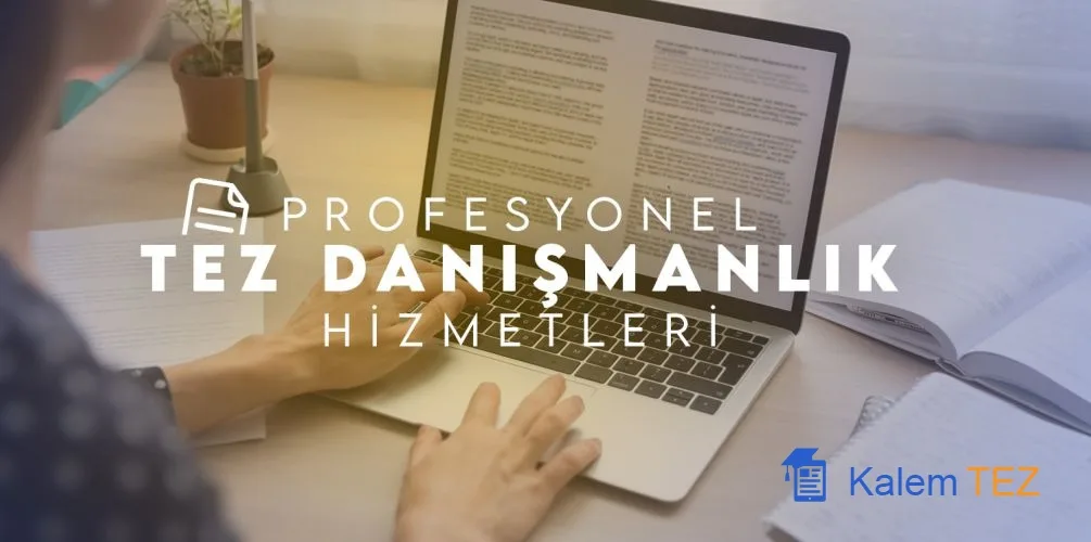 Tez Yazdırma Danışmanlık Şirketleri