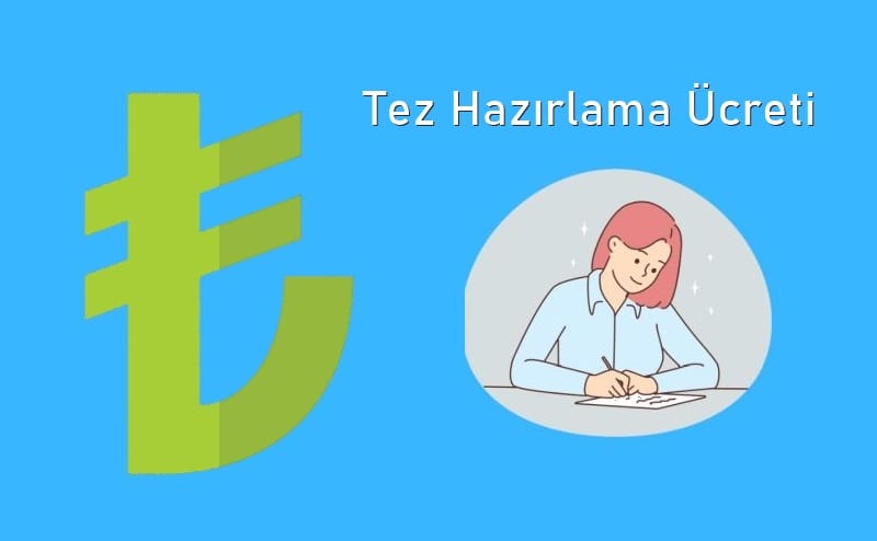 Tez Hazırlama Ücreti
