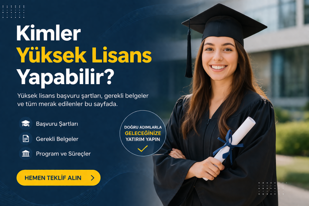Kimler Yüksek Lisans Yapabilir?