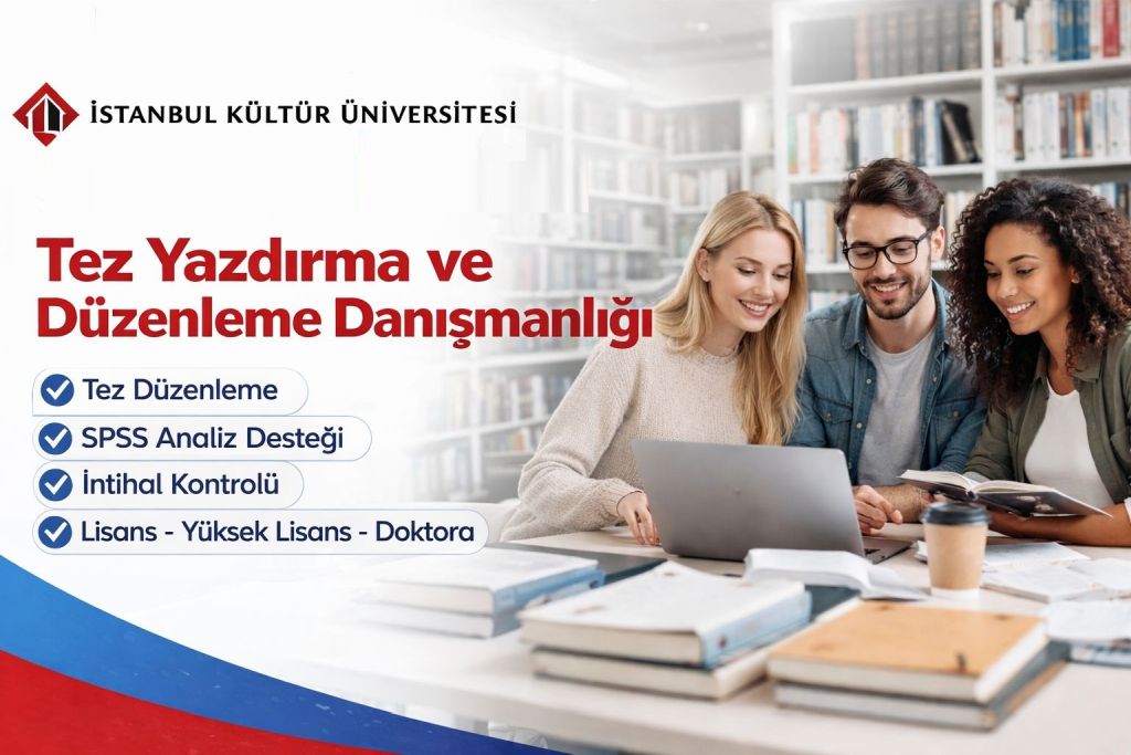 İstanbul Kültür Üniversitesi Tez Danışmanlık