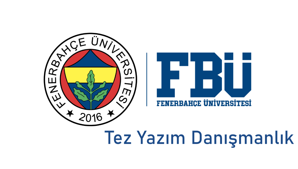 Fenerbahçe Üniversitesi Tez Yazım Danışmanlık