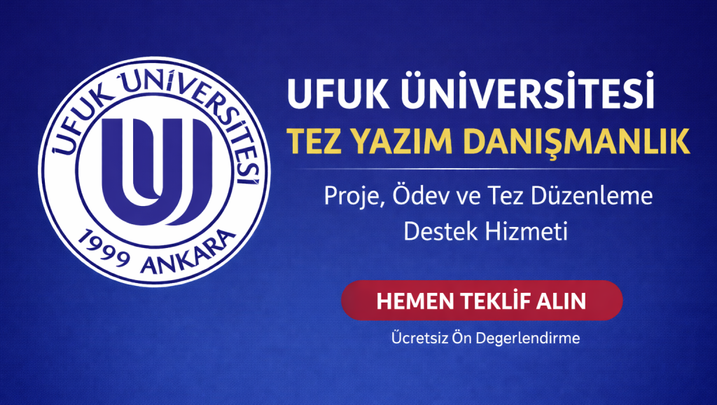 Ufuk Üniversitesi Tez Yazım Danışmanlık