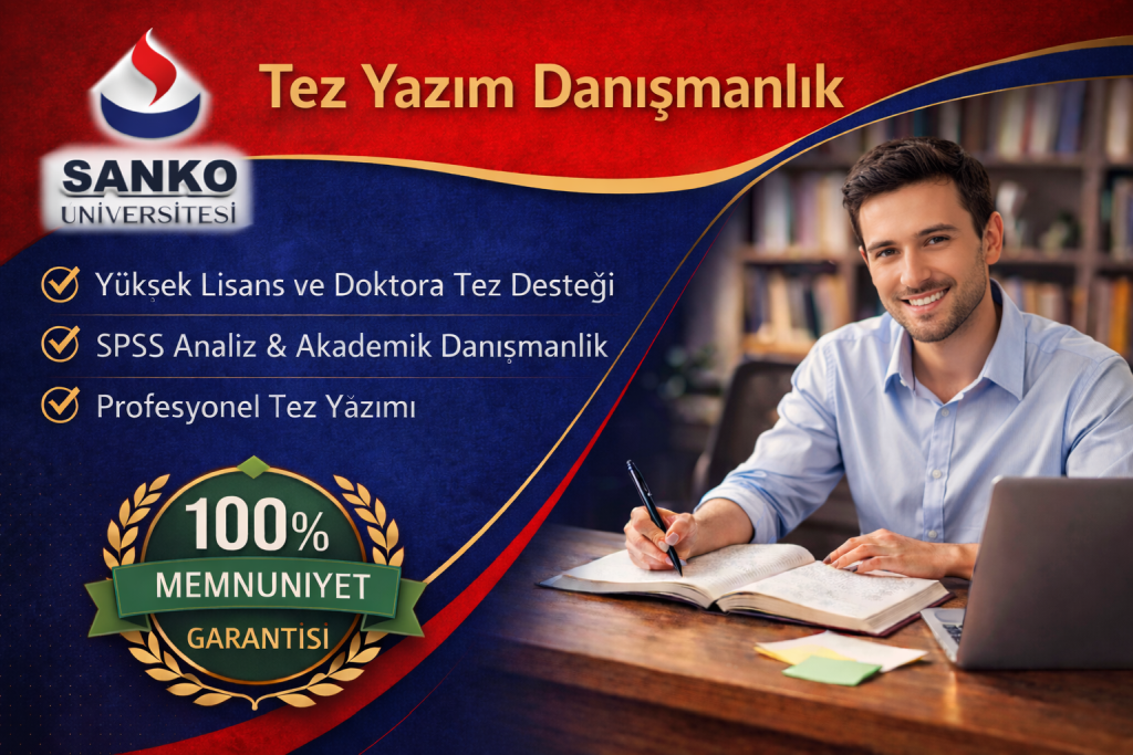 Sanko Üniversitesi Tez Danışmanlık