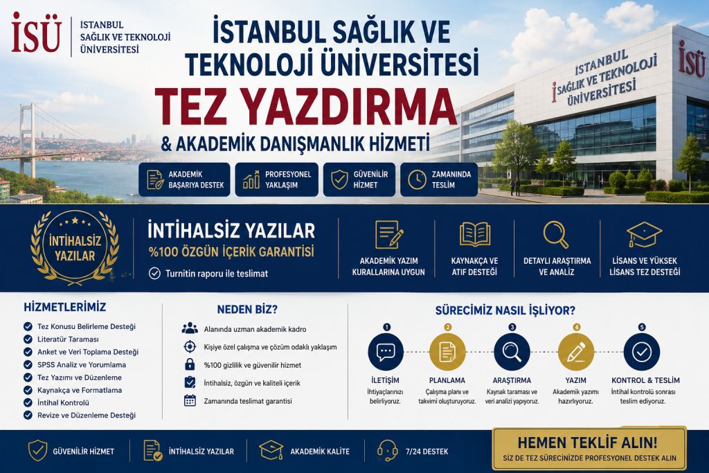 İstanbul Sağlık ve Teknoloji Üniversitesi Tez Danışmanlık