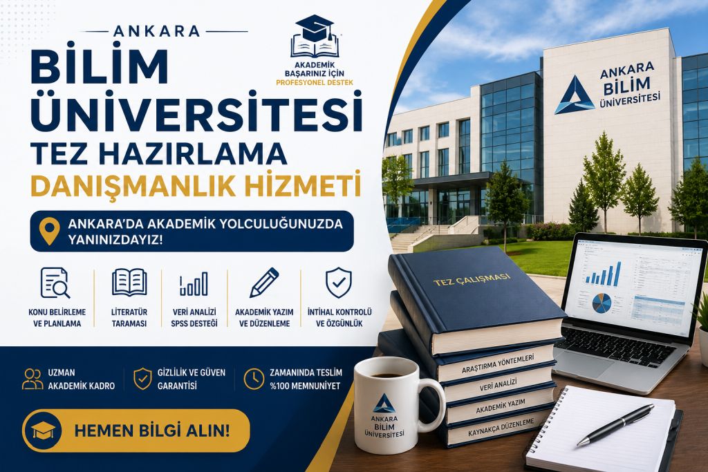 Ankara Bilim Üniversitesi Tez Hazırlama Danışmanlık