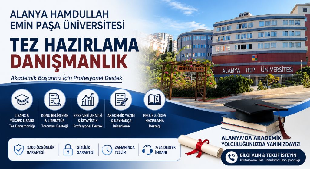 Alanya Hamdullah Emin Paşa Üniversitesi Tez Hazırlama Danışmanlık