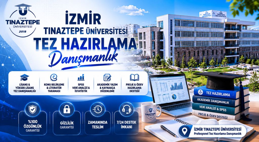 İzmir Tınaztepe Üniversitesi Tez Hazırlama Danışmanlık