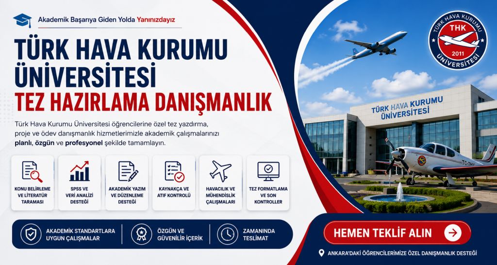 Türk Hava Kurumu Üniversitesi Tez Hazırlama Danışmanlık